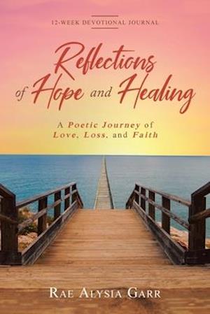 Reflections of Hope and Healing
