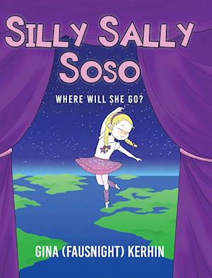 Silly Sally Soso: Where will she go?