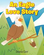 An Eagle Love Story 