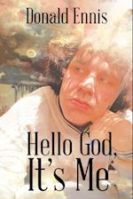 Hello God, It's Me 