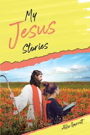 My Jesus Stories