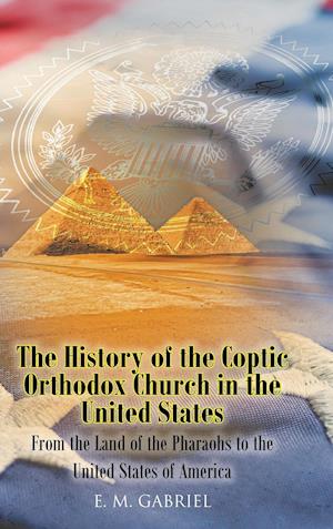 The History of the Coptic Orthodox Church in the United States