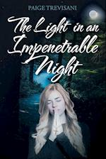 The Light in an Impenetrable Night 