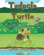 Tadpole and Turtle: A Story of Friendship 