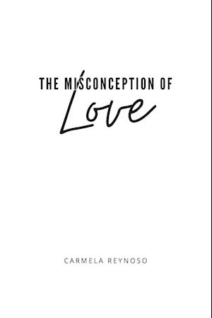 The Misconception of Love