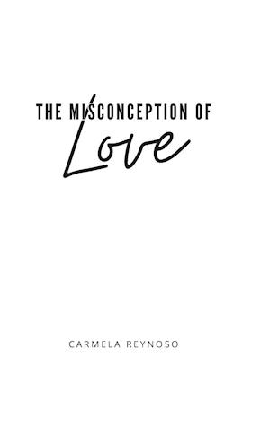 The Misconception of Love