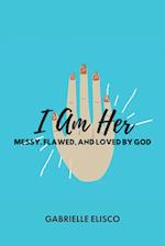 I Am Her