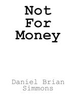 Not for Money 