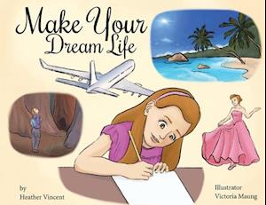 Make Your Dream Life