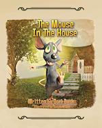 The Mouse in the House 