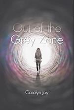 Out of the Grey Zone 