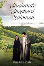 The Shulamite, the Shepherd, and Solomon