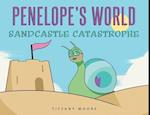 Penelope's World: Sandcastle Catastrophe 