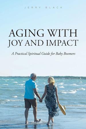 Aging with Joy and Impact