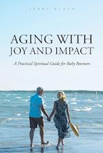 Aging with Joy and Impact