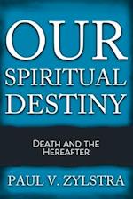 Our Spiritual Destiny