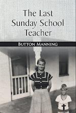 The Last Sunday School Teacher 