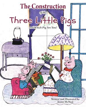 The Construction of the Three Little Pigs and Which Pig Are You?