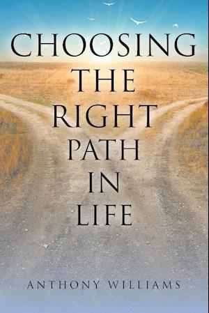 Choosing the Right Path in Life