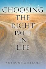 Choosing the Right Path in Life 