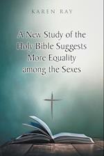 A New Study of the Holy Bible Suggests More Equality among the Sexes 