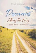 Discoveries Along the Way with Alan Thornhill 