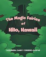 The Magic Fairies of Hilo, Hawaii 