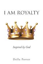 I Am Royalty 