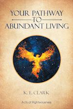 Your Pathway to Abundant Living 