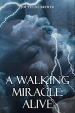 A Walking Miracle