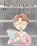 The Secret Life of Mary the Librarian 