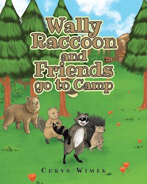 Wally Raccoon and Friends go to Camp