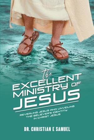 Excellent Ministry of Jesus