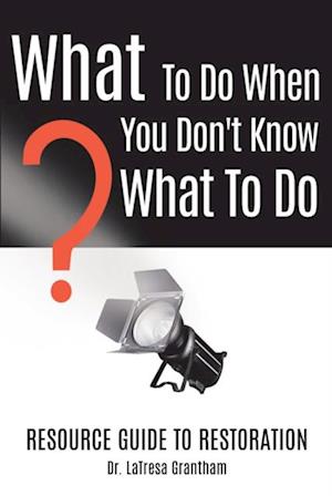 What to Do When You Don't Know What to Do