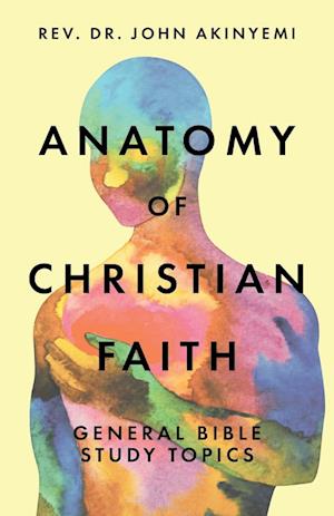 Anatomy of Christian Faith