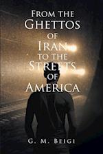 From the Ghettos of Iran to the Streets of America