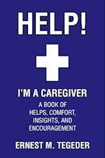 Help! I'm a Caregiver