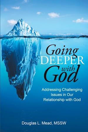 Going Deeper with God