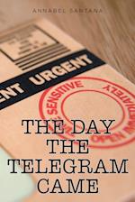 Day the Telegram Came