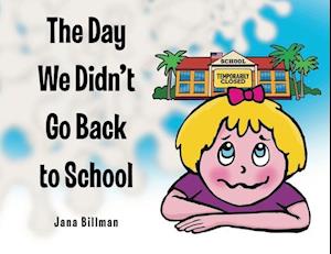 The Day We Didn't Go Back to School