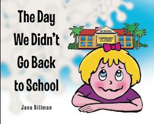 The Day We Didn't Go Back to School