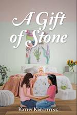 A Gift of Stone 