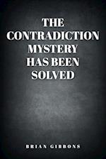 The Contradiction Mystery Has Been Solved 