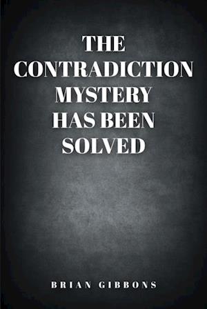 Contradiction Mystery Has Been Solved