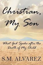 Christian, My Son