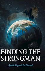 Binding the Strongman 