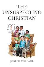 The Unsuspecting Christian