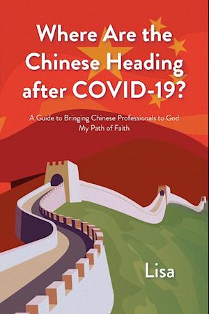 Where Are the Chinese Heading after COVID-19?