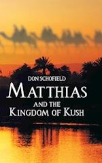 Matthias and the Kingdom of Kush 