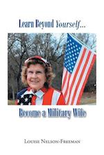 Learn Beyond Yourself... Become a Military Wife 